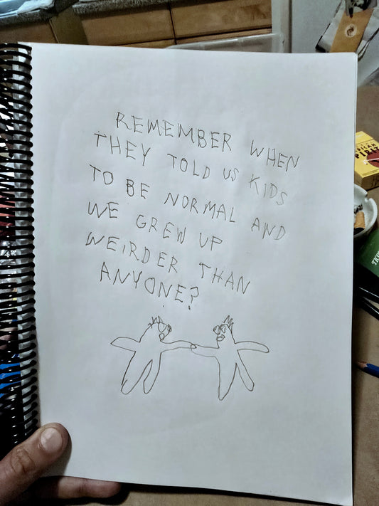 If You're Gonna Be Weird, Be The Weirdest