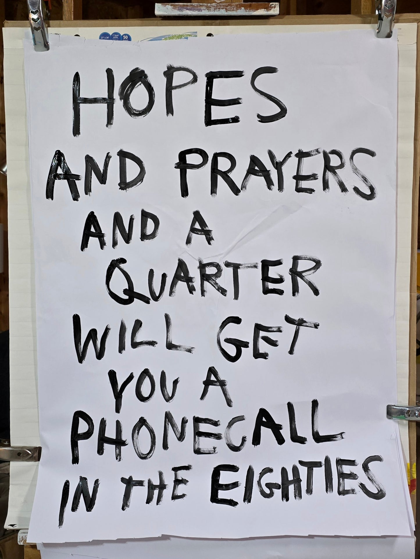 HOPES AND PRAYERS AND A QUARTER