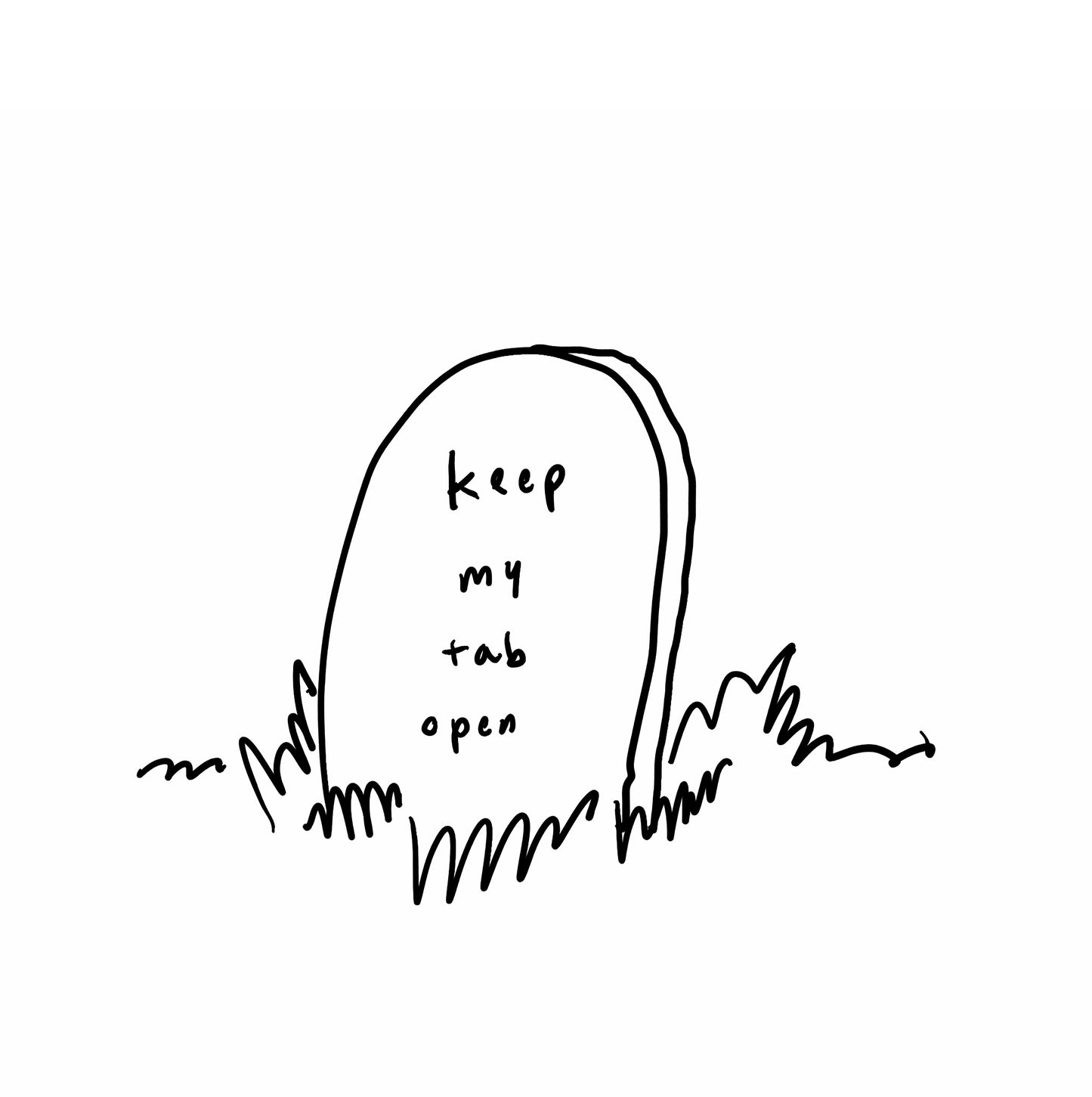 KEEP MY TAB OPEN
