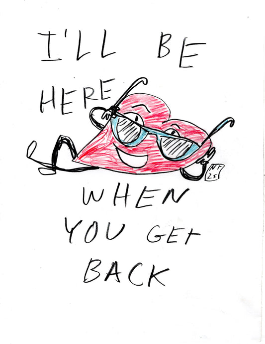 WHEN YOU GET BACK