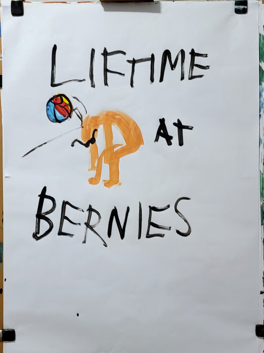 LIFETIME AT BERNIES